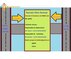 Terrain 5 hectare et 5000m2 Titré achtoka ait baha agadir