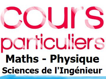 cours de soutien à domicile  en maths et physique