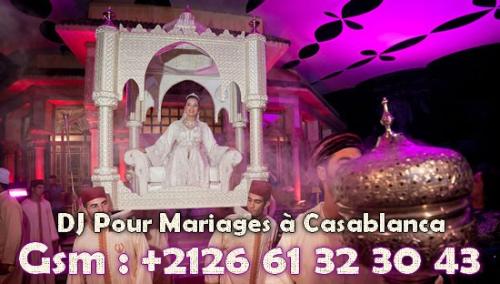 Animateur DJ pour votre soirée de Mariage à Casablanca 0661323043